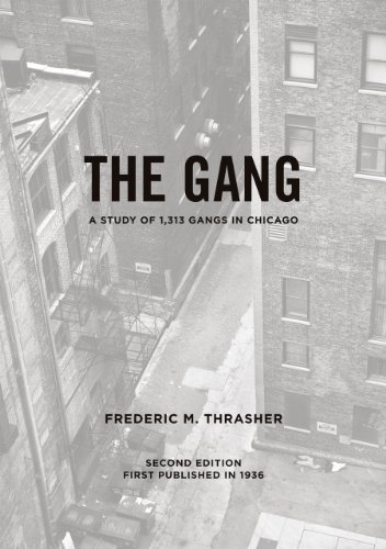 The Gang: A Study of 1,313 Gangs in Chicago (University of Chicago sociological series)